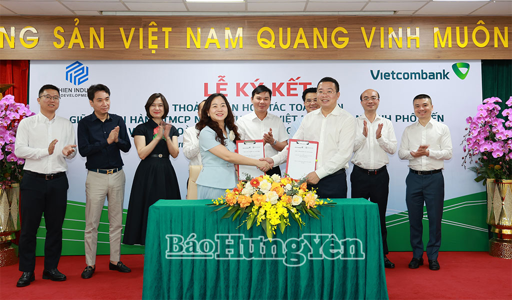   Vietcombank Phố Hiến và Tập đoàn Nh883 công nghiệp Phố Hiến ký kết thỏa thuận hợp tác toàn diện