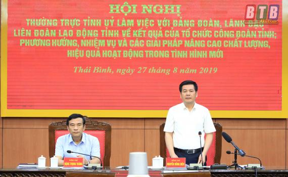   Thường trực Tỉnh ủy Nh88 đăng Nhập với Liên đoàn Lao động tỉnh