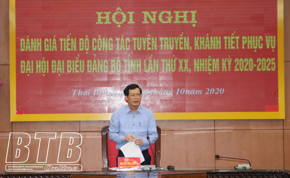   Bảo đảm điều kiện tốt nhất để tổ chức thành công Đại hội Đảng bộ tỉnh lần thứ XX