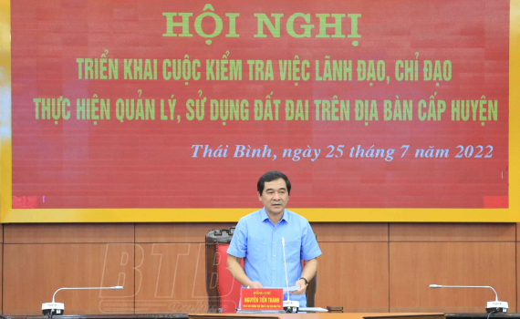   Triển khai cuộc kiểm tra việc lãnh đạo, chỉ đạo thực hiện quản lý, sử dụng đất đai trên địa bàn cấp huyện