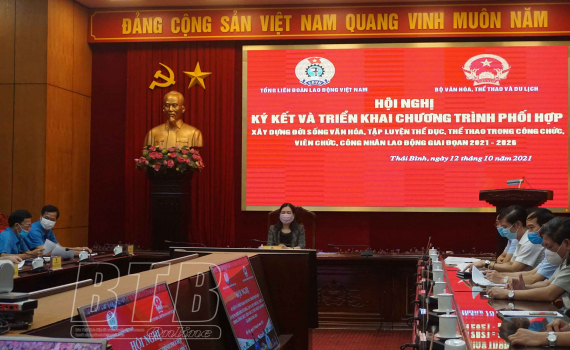   Ký kết chương trình phối hợp giữa Tổng Liên đoàn Lao động Việt Nam và Bộ Văn hóa, Thể thao và Du lịch
