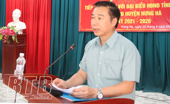   Cử tri Hưng Hà kiến nghị ban hành thêm cơ chế, chính sách hỗ trợ Nh88 net nông nghiệp, nông dân, nông thôn