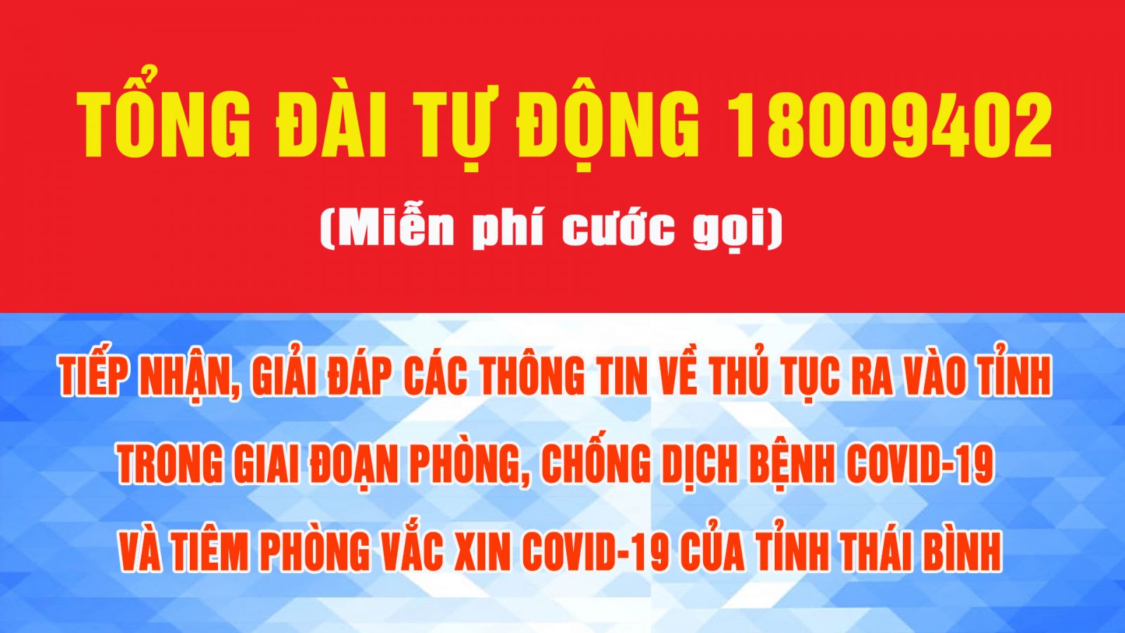   Tổng đài tự động 18009402 giải đáp các thông tin về phòng chống dịch Covid -19