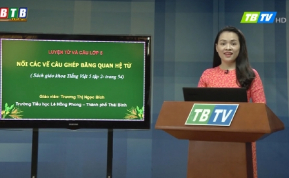   Lịch phát sóng dạy học trực tuyến trên Báo Thái Bình điện tử, Đài Phát thanh – Truyền hình Thái Bình từ ngày 27/4 – 2/5